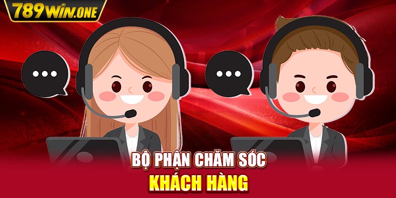 Bộ phận chăm sóc khách hàng