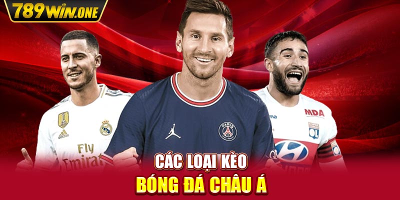 Các loại kèo bóng đá châu Á