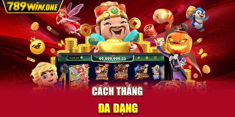 Cách thắng đa dạng