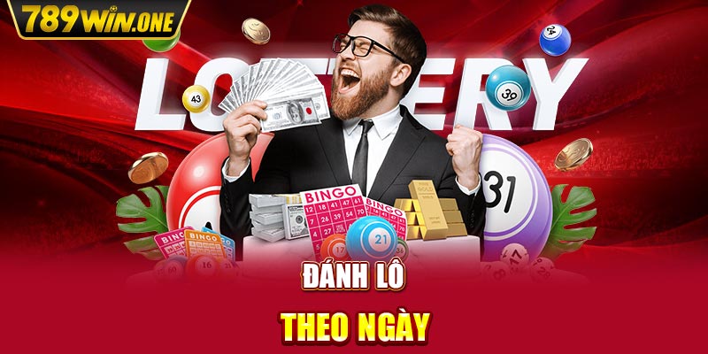 Đánh lô theo ngày