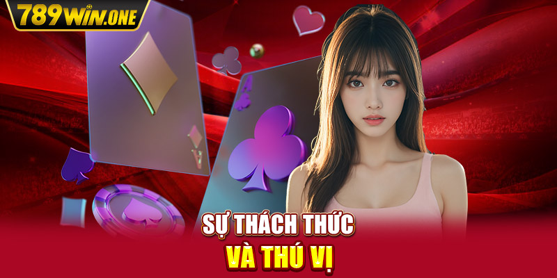 Sự thách thức và thú vị